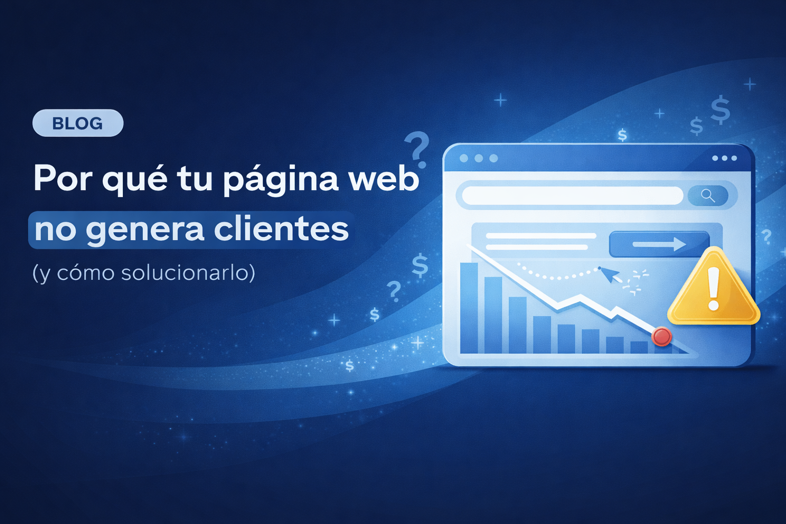 Artículo siguiente: Por qué tu página web no genera clientes (y cómo solucionarlo)